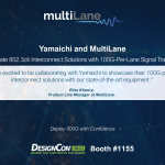 MultiLane and Yamaichi Demonstrate 802.3ck Interconnect Solutions With 100G-Per-Lane Signal Transmission